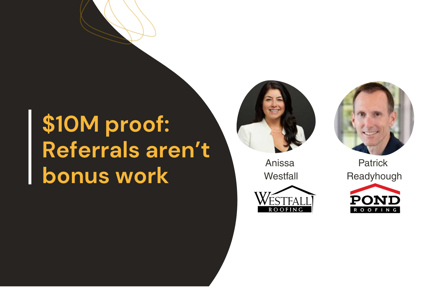 $10M proof: Referrals aren’t bonus work