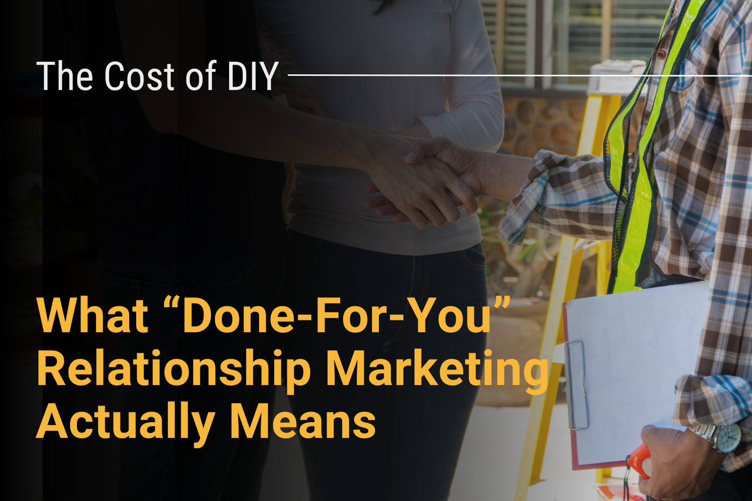What “Done-For-You” Relationship Marketing Actually Means